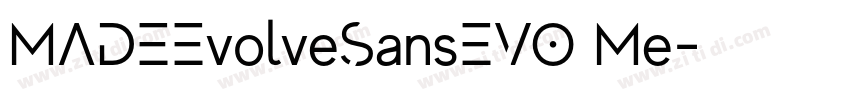 MADEEvolveSansEVO Me字体转换 MADEEvolveSansEVO Me字体转换
